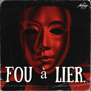 Fou à lier (Explicit)