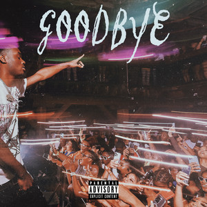 GOODBYE (Explicit)