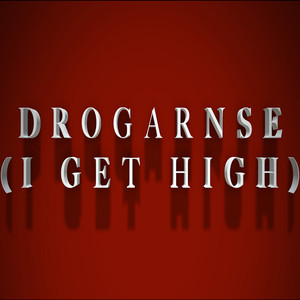 Drogarnse (I Get High) [feat. Mr. Master] [Explicit]