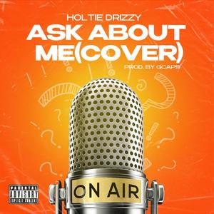 Ask About Me Cover (Explicit)