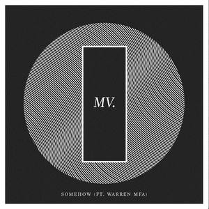 Somehow(feat. Warren MFA)