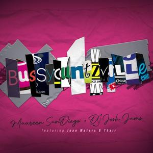 BussyCuntzville (feat. Thair & Joan Waters) [Explicit]