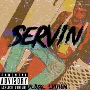 SERViN: Deluxe Edition (Explicit)