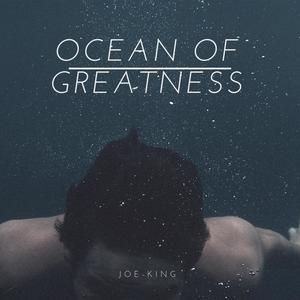 OCEAN OF GREATNESS