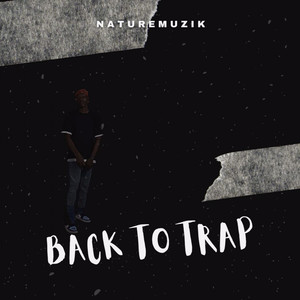 Back To Trap (Explicit)