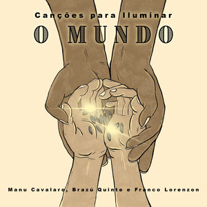 Canções para Iluminar o Mundo