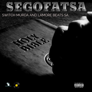 Segofatsa (Explicit)