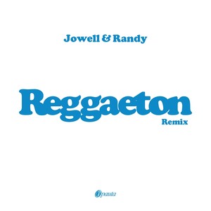 Reggaeton (JyR Remix)