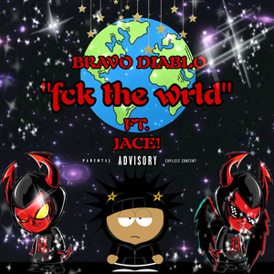 Fck Da Wrld (Explicit)