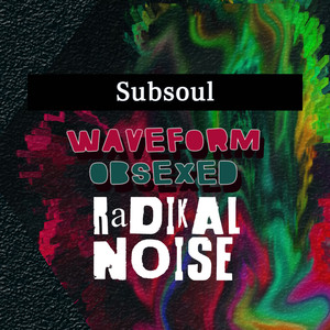 Waveform / Obsexed