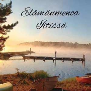 Elämänmenoa Iitissä