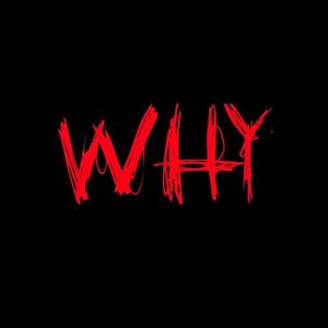 WHY (Explicit)