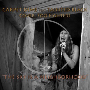 The Sky Is a Neigborhood(feat. Tainted Black) (Explicit)