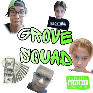 Grove Squad (Explicit)