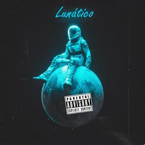 Lunático (feat. Yolo Gang & Skiidzo) [Explicit]