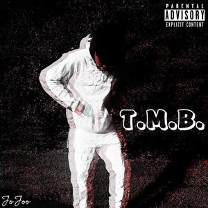 T.M.B. (Explicit)