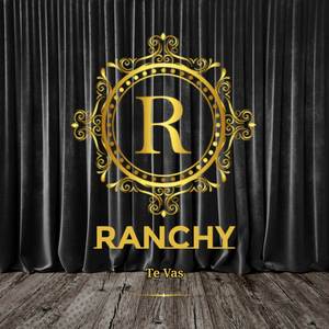 Te Vas - Ranchy (full)