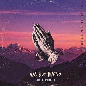 Has Sido Bueno (feat. Cancelbeats)