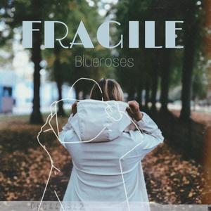 Fragile