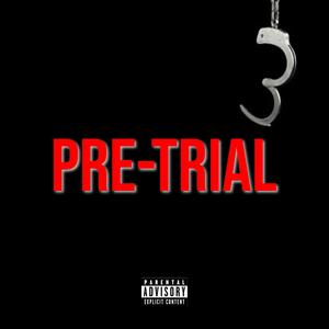 Pre-Trial (Explicit)