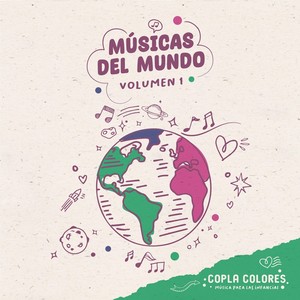 Músicas del Mundo, Vol. 1