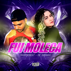 Fui Moleca - Arrochadeira Remix