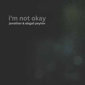 I'm Not Okay