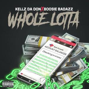 Whole Lotta (feat. Boosie Badazz) (Explicit)