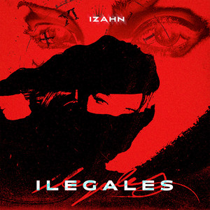 ILEGALES (Explicit)