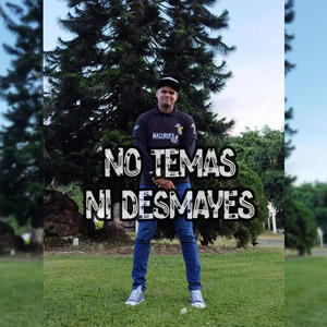 No temas ni desmayes (Explicit)