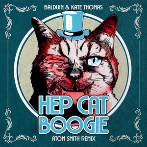 Hep Cat Boogie (Atom Smith Remix)