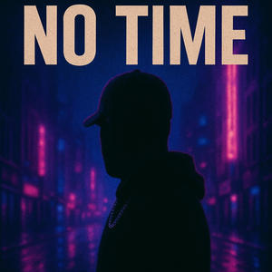 No Time (Explicit)