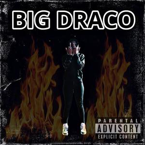 BIG DRACO (Explicit)