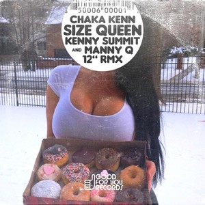 Size Queen (Kenny Summit & Manny Q's 12 Inches Ain't Enough Mix|Explicit)
