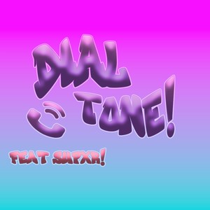 Dial Tone (Explicit)