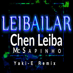 Leibailar (Yaki-E Remix)