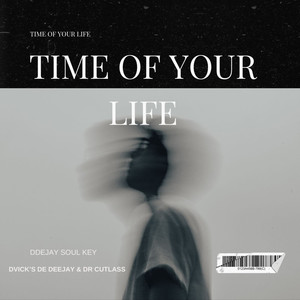 Time of Your Life