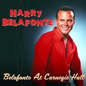 Belafonte At Carnegie Hall