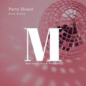 Party House Bass Beats