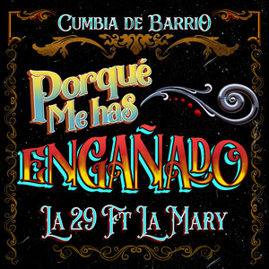 Porqué Me Has Engañado