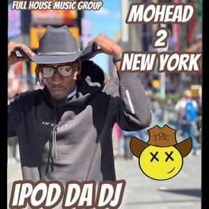 Mohead 2 New York (Explicit)