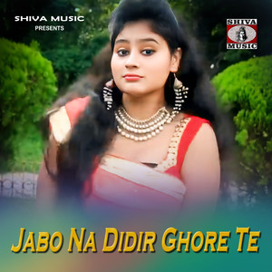 Jabo Na Didir Ghore Te