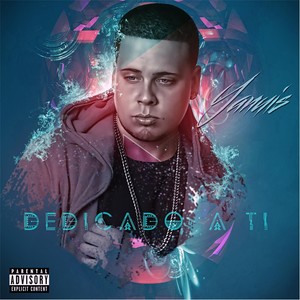 Dedicado a Ti (Explicit)