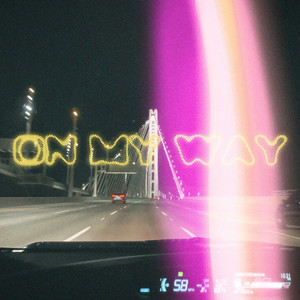 On My Way (Explicit)
