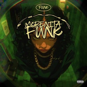 Morenita Funk (Explicit)