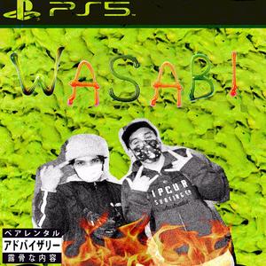 Wasabi (feat. Babyisvs) [Explicit]