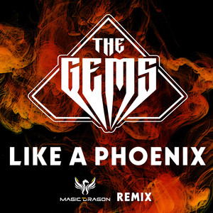 Like A Phoenix (Magic Dragon Remix)