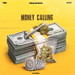 Money Calling (feat. Daizy 6lack, Indigo & Saint) (Explicit)