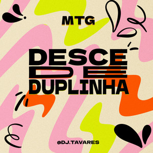 MTG - Desce de Duplinha (Explicit)