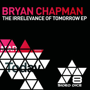 The Irrelevance of Tomorrow EP